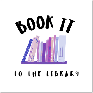 Book It To The Library Posters and Art